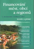 Provazníková Financování měst, obcí a regionů