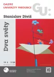 Galerie univerzity: Stanislav Diviš - Dva světy